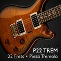 P22 Trem - 22 Frets, Piezo Tremolo