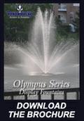 Click here to download the Olympus Fountains Brochure