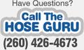 Have Questions? Call the Hose Guru (260) 426-4673