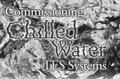 Commissioning Chilled Water TES Systems -- Goss Engineering -- Study and Design Consulting Engineers