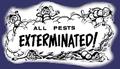 all pests exterminated