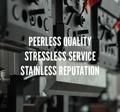 PEERLESS QUALITY, STRESSLESS SERVICE, STAINLESS REPUTATION