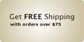 Free Shipping with orders over $75
