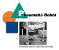 Pneumatic Robot - Pneumatic robot for light-duty machining.
