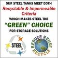 Our steel tanks meet both recyclable & impermeable criteria which makes steel the 