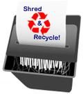Shred and Recycle!