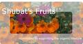 Shubat's Fruits | committed to supporting the organic lifestyle